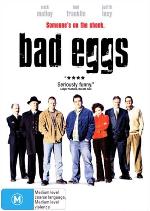 Bad Eggs